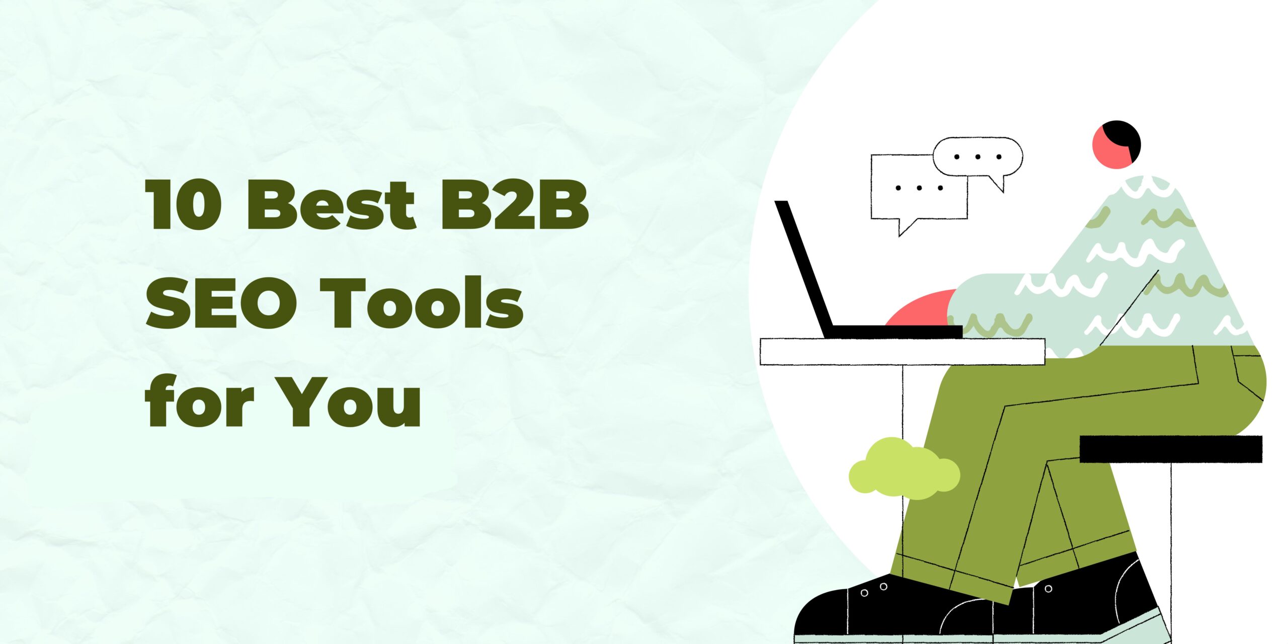 10 Best B2B SEO Tools for You