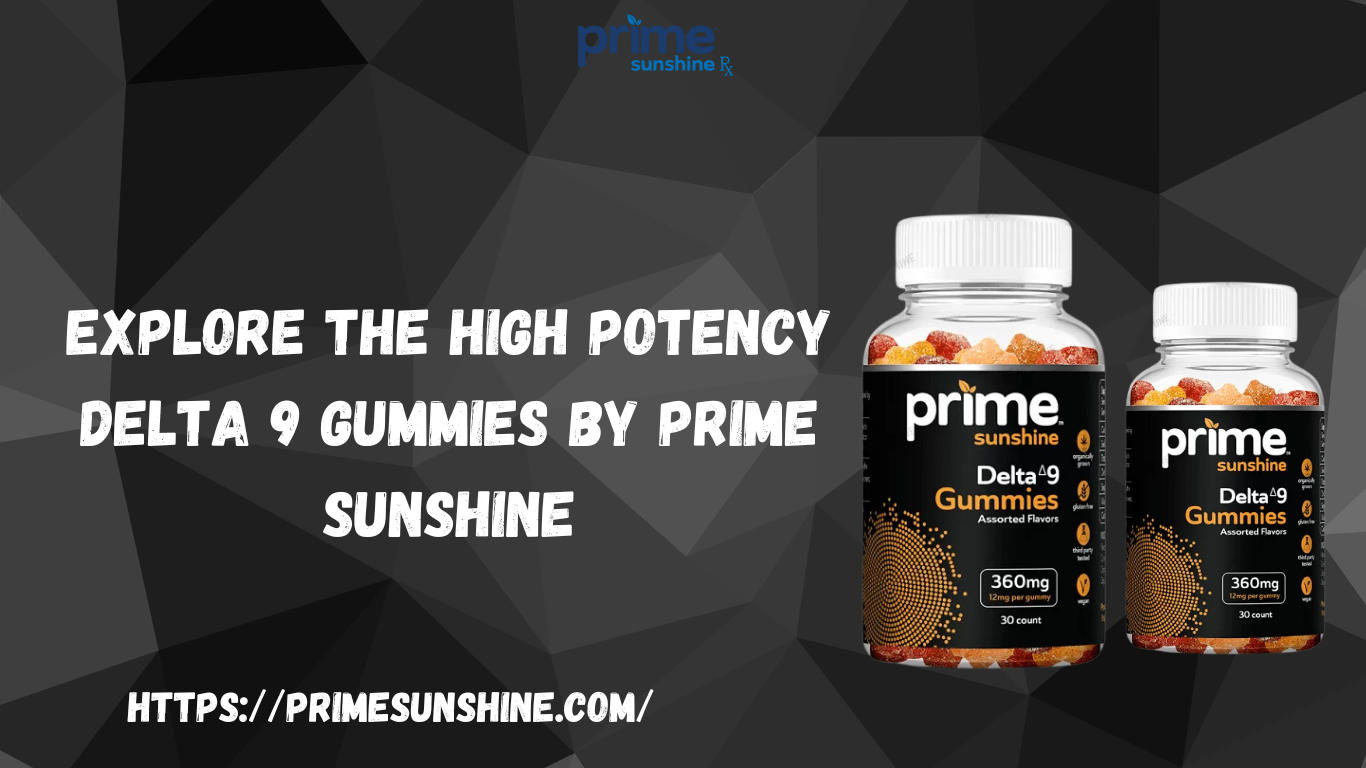 High Potency Delta 9 Gummies