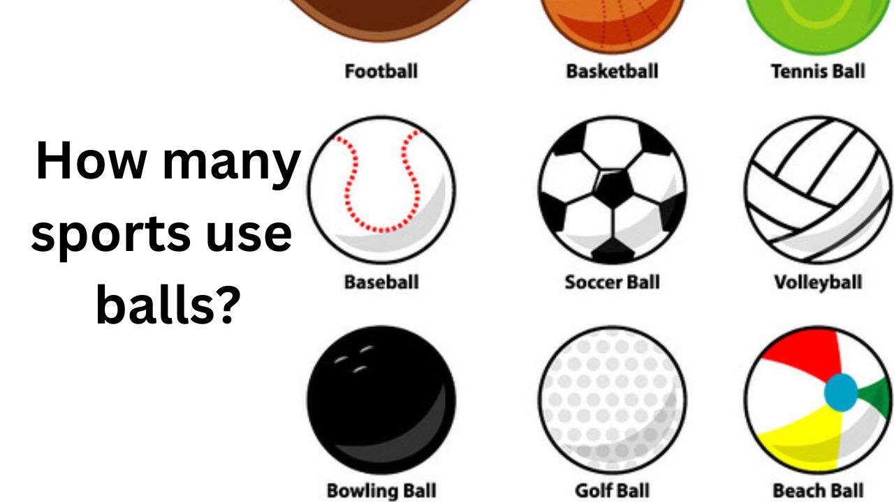 How many sports use balls? Many sports, like football, cricket, and volleyball,