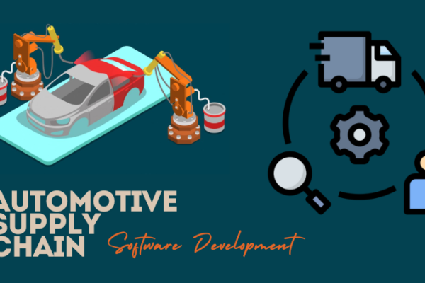 Automotive Supply Chain Software Development: Cost and Benefits