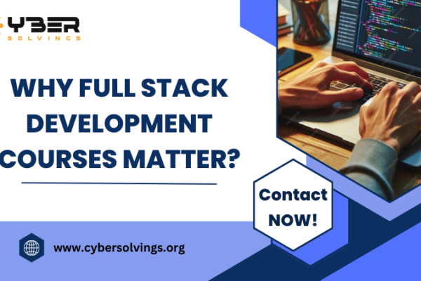 Why Full Stack Development Courses Matter