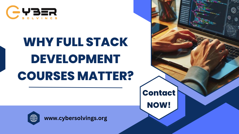 Why Full Stack Development Courses Matter