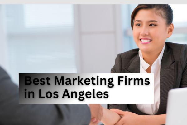 best marketing firms in Los Angeles