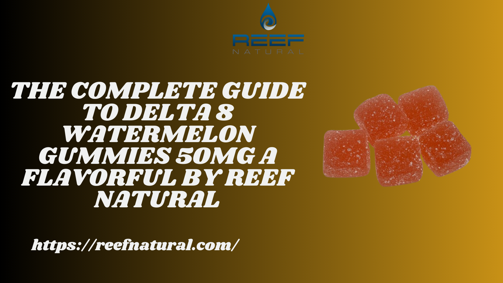 Delta 8 Watermelon Gummies