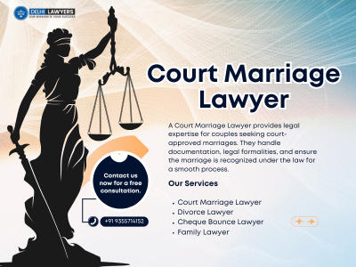 Court Marriage Lawyer in Delhi