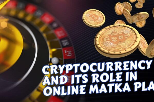 Cryptocurrency and its Role in Online Matka Play