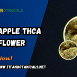 Pineapple THCA Flower