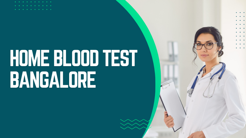 home blood test Bangalore